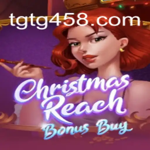 Experience Festive Fun with ChristmasReachBonusBuy on TG458.COM