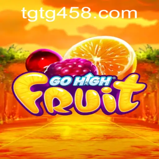 Discover the Exciting World of GoHighFruit: A Thrilling Adventure with TG458.COM