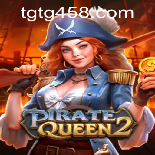Discover the World of PirateQueen2: An Adventurous Journey at TG458.COM