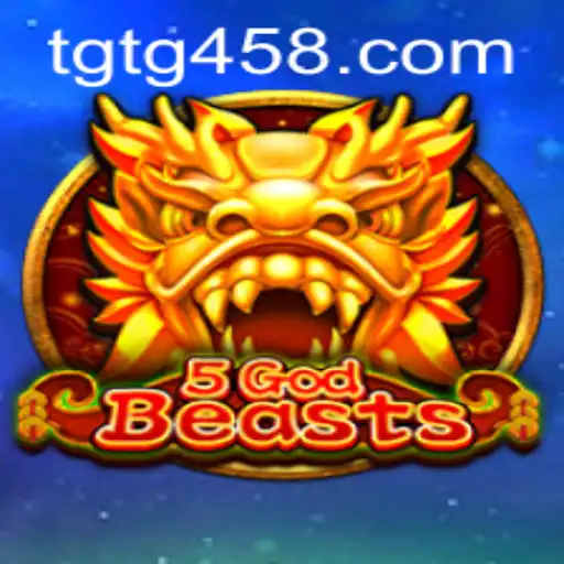 Discover the Exciting World of 5GodBeasts at TG458.COM