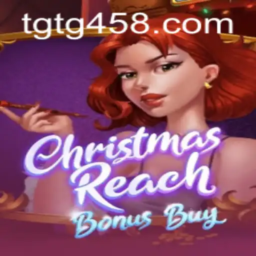 Experience Festive Fun with ChristmasReachBonusBuy on TG458.COM