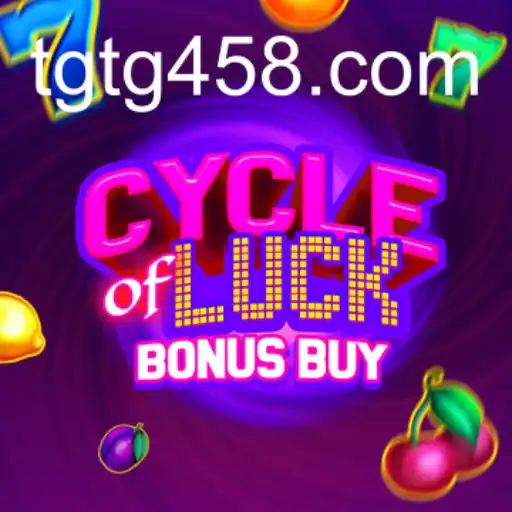 Explore the Thrills of CycleofLuckBonusBuy with TG458.COM